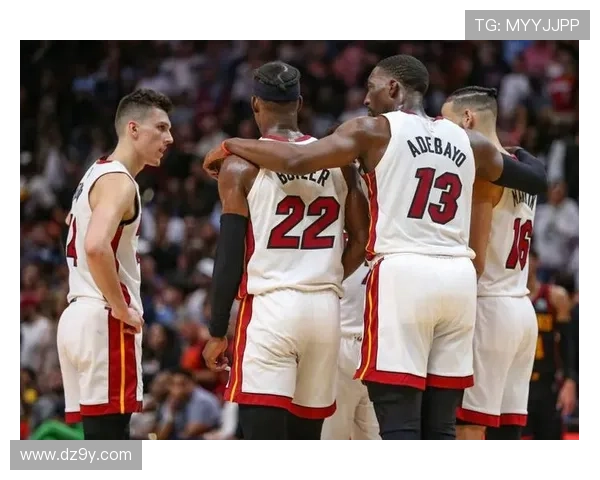 热火队新赛季阵容分析与发展潜力深度解析